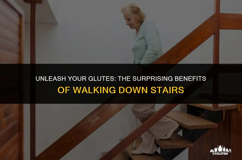 does walking down stairs activate your glutes