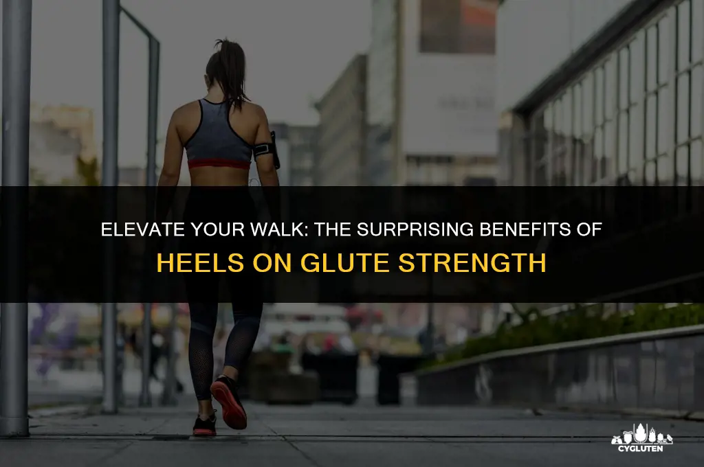 does walking in heels work your glutes