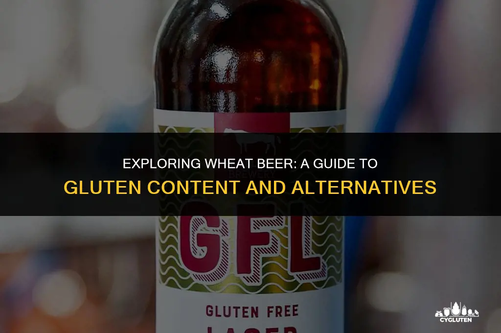 does wheat beer have gluten in it