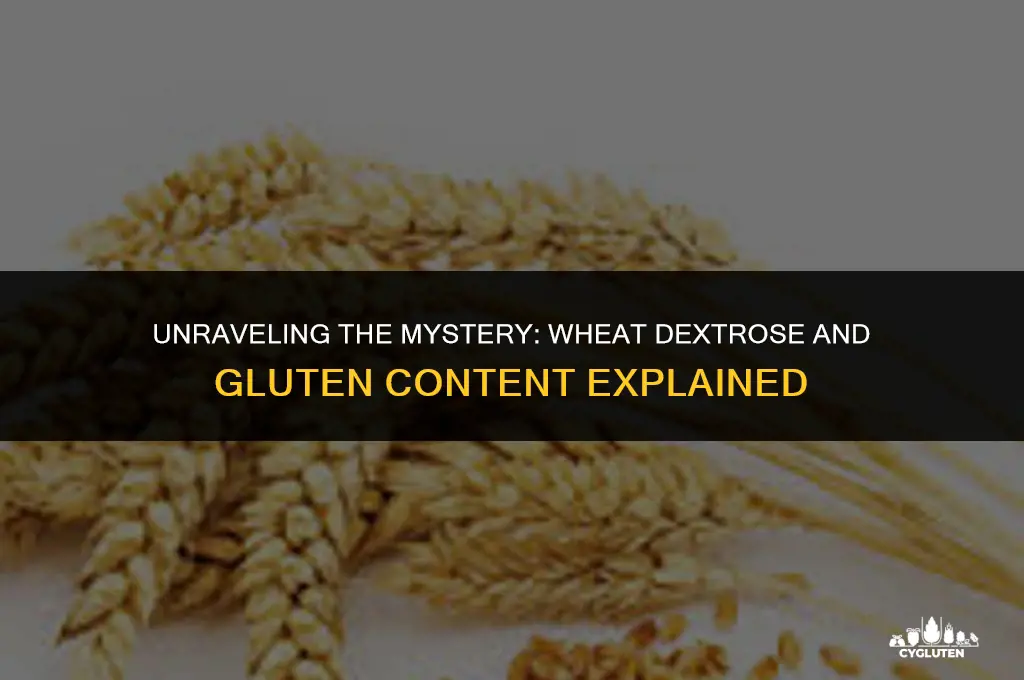 does wheat dextrose have gluten in it