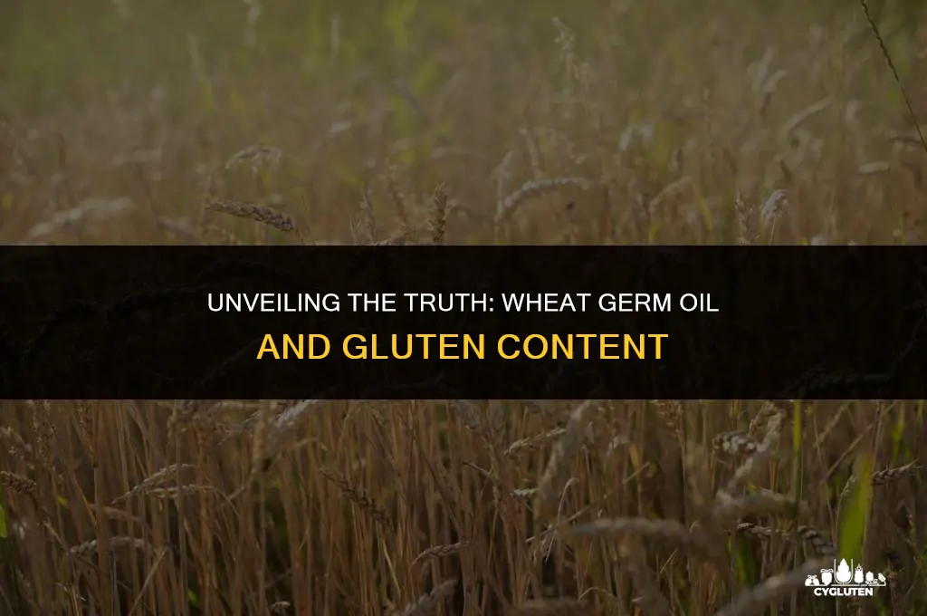 does wheat germ oil have gluten in it