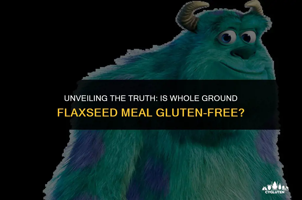 does whole ground flaxseed meal have gluten