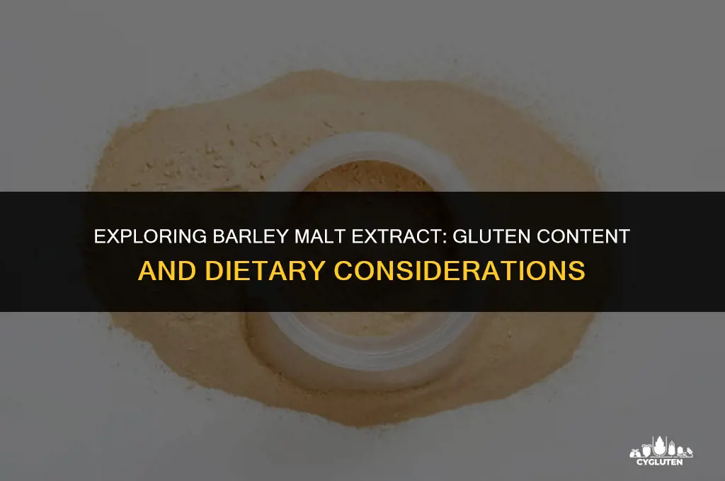 has barley malt extract got gluten in it
