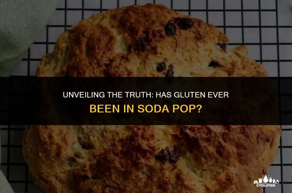 has gluten ever been in soda pop