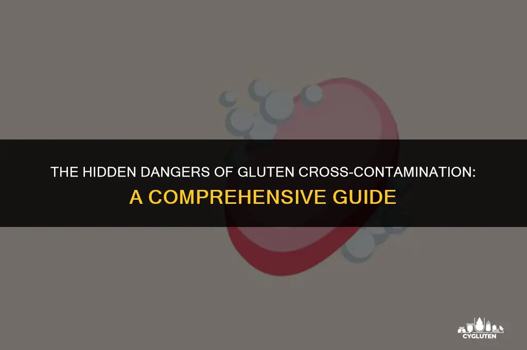 how bad is cross contamination with gluten