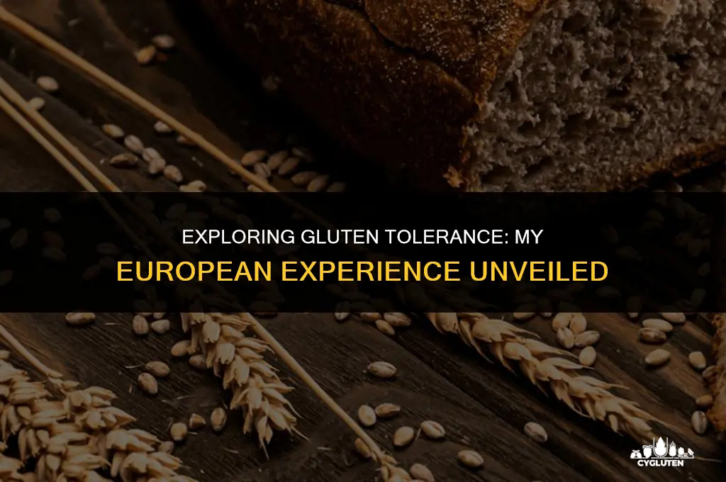 how come i had no intolerance to gluten in europe