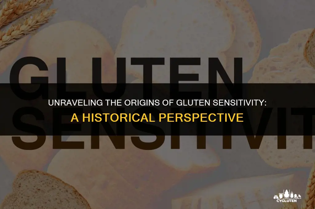 how did gluten sensitivity come to be