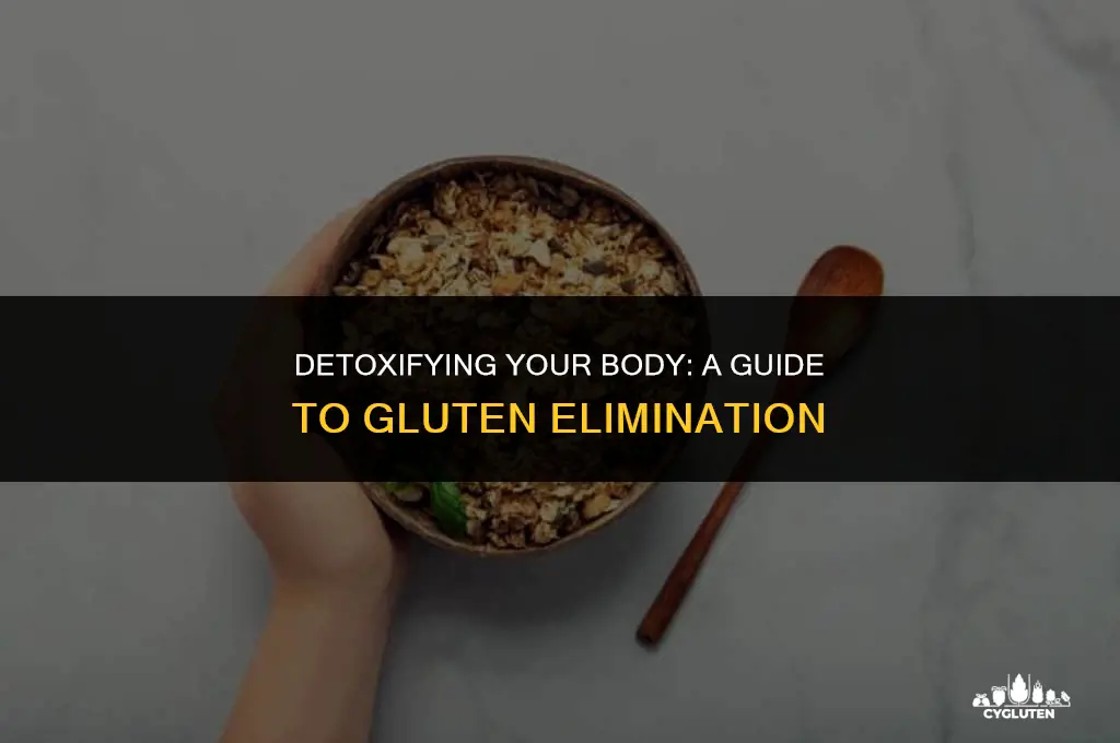 how do i get rid of gluten in my body