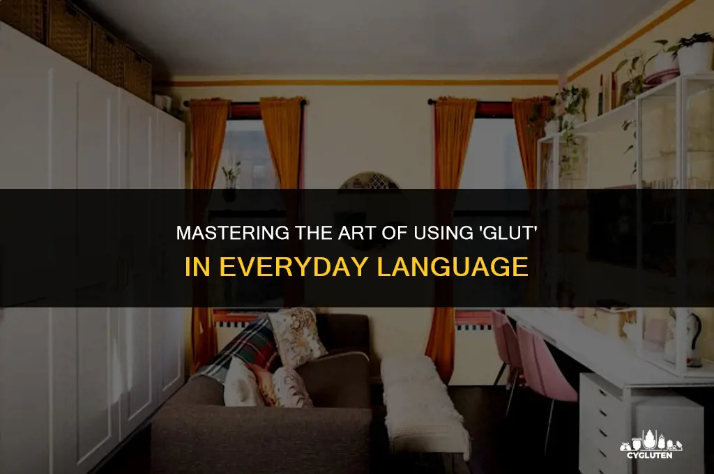 how do i use glut in a sentence
