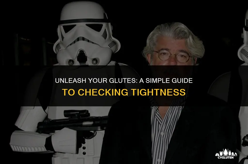 how do you check if glutes are tight