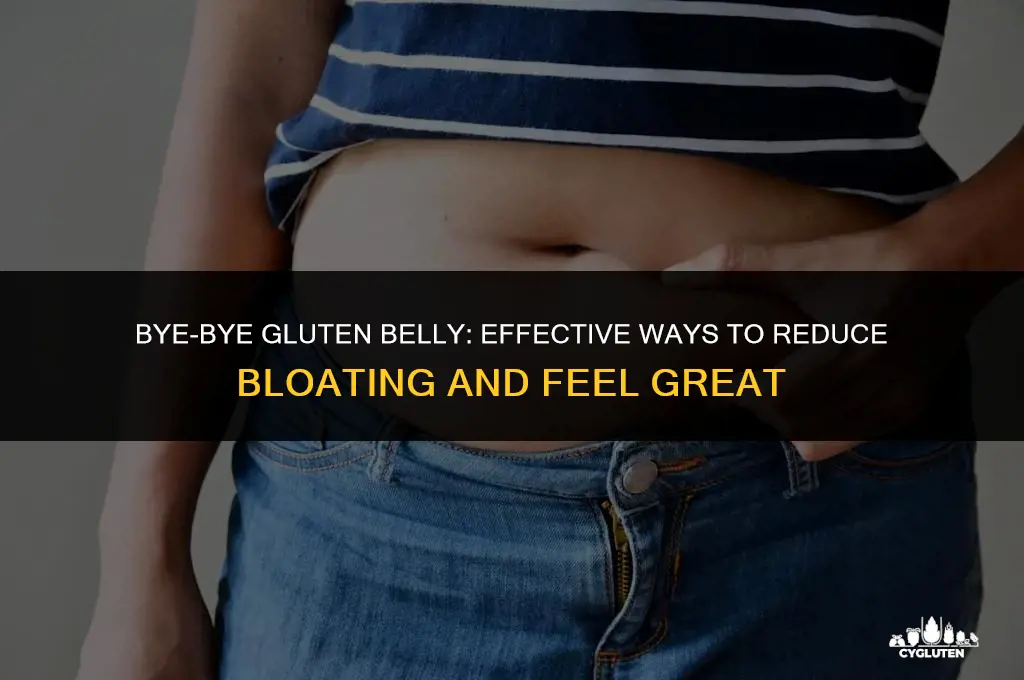 how do you get rid of a gluten belly