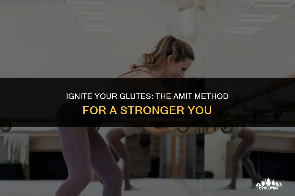 how does amit fire up your glutes