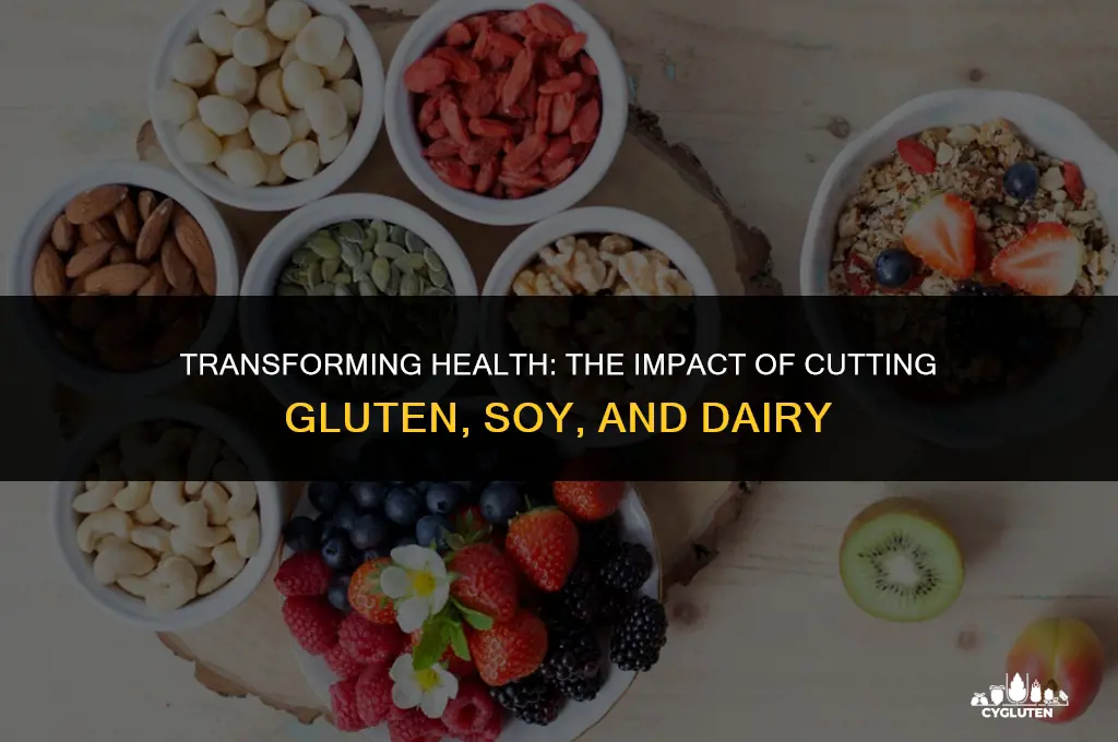 how does eliminating gluten soy and dairy affect the body