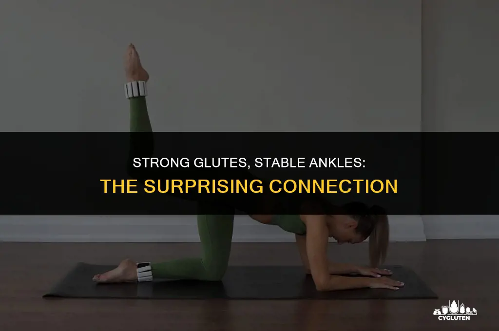 how does glute strength relate to ankle stability