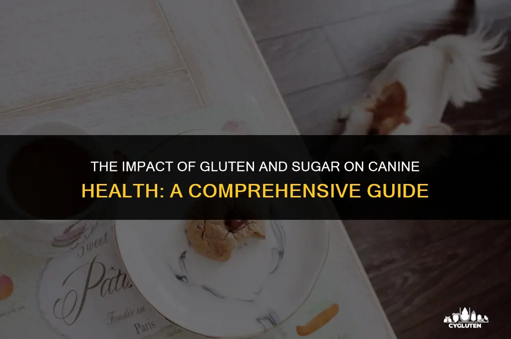 how does gluten and sugar affect dogs
