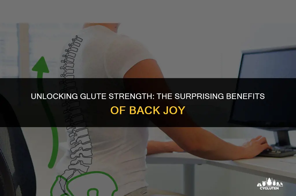 how does the back joy help glutes