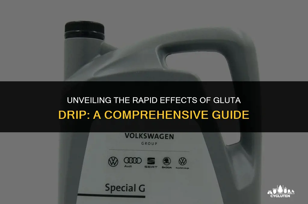 how fast is the effect of gluta drip