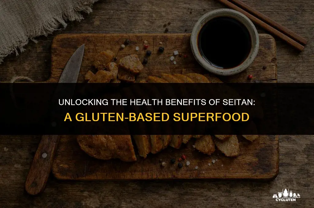 how is seitan healthy if its made from gluten