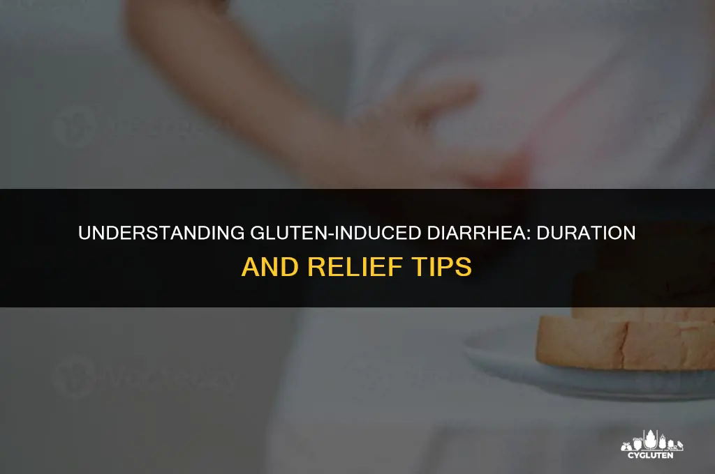 how long does diarrhea from gluten last