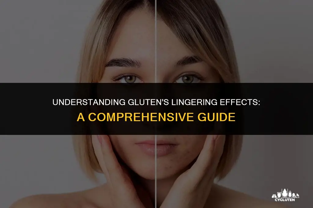 how long does gluten last in the body