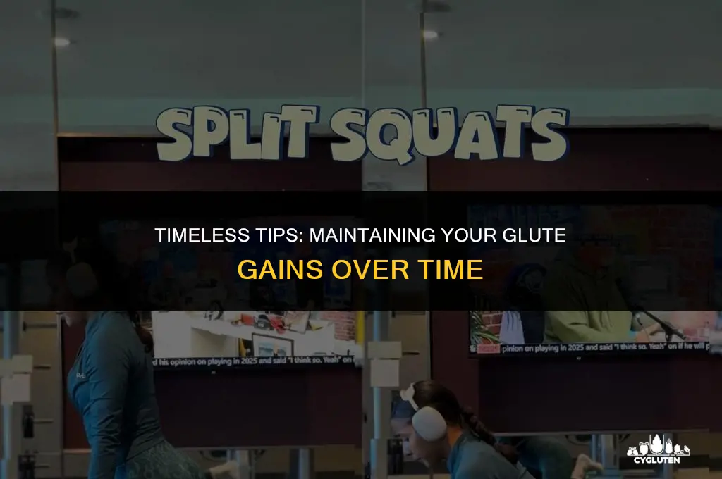 how long does it take to lose glute gains