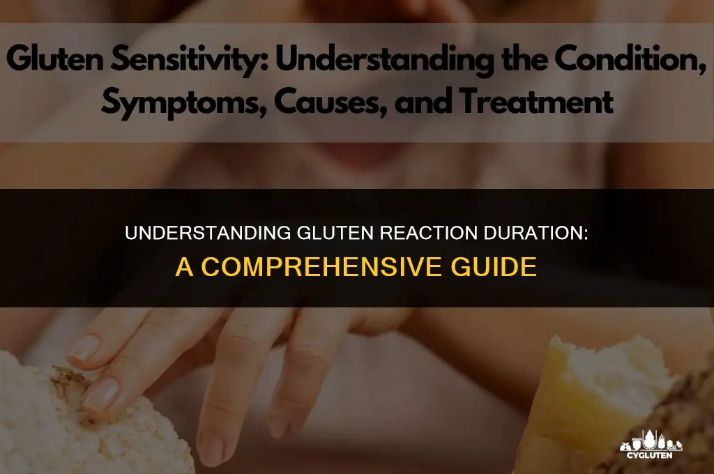 how long will my gluten reaction last