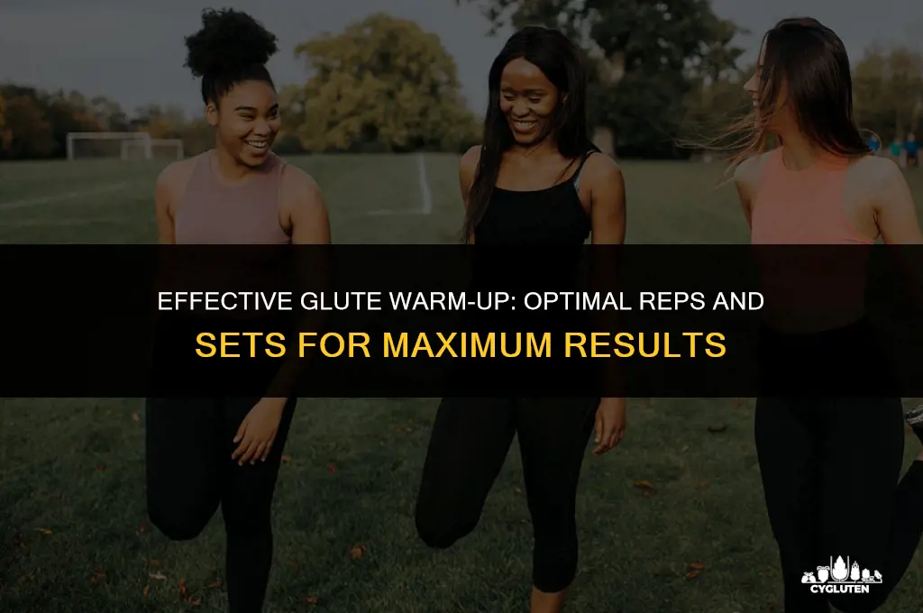 how many reps and sets for a glute warm up
