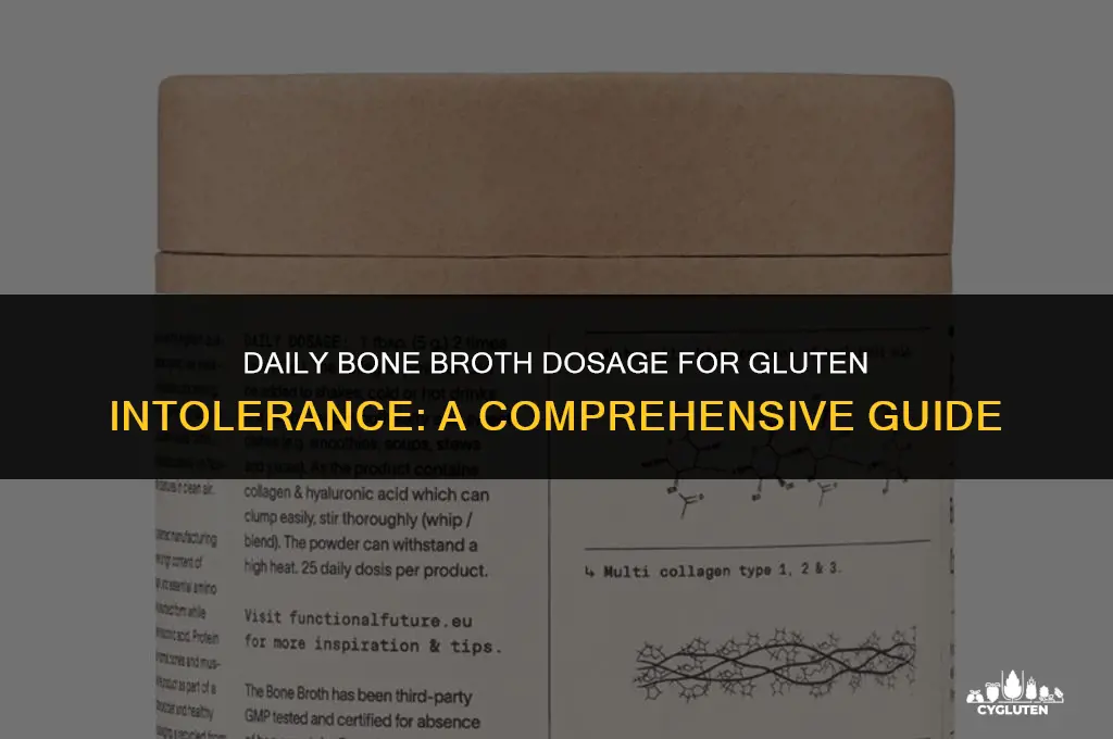 how much bone broth a day for gluten inteloerance