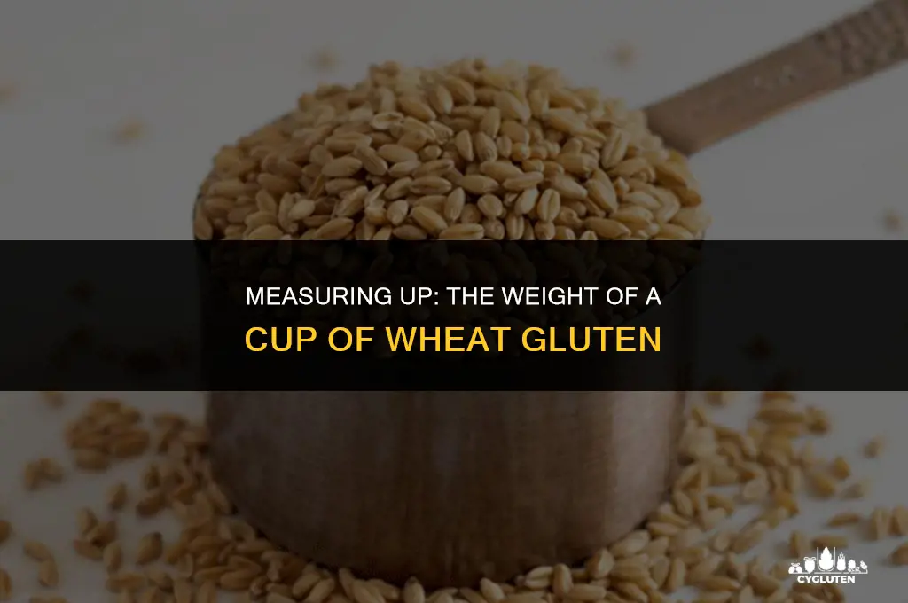 how much does a cup of wehat gluten weigh