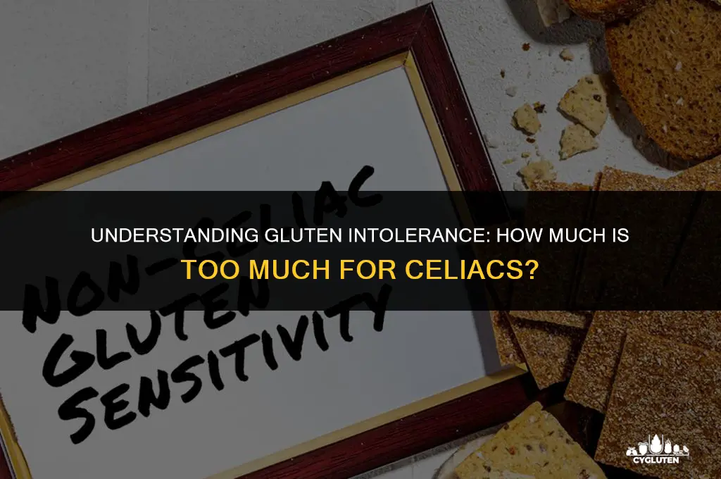 how much gluten is bad for celiac