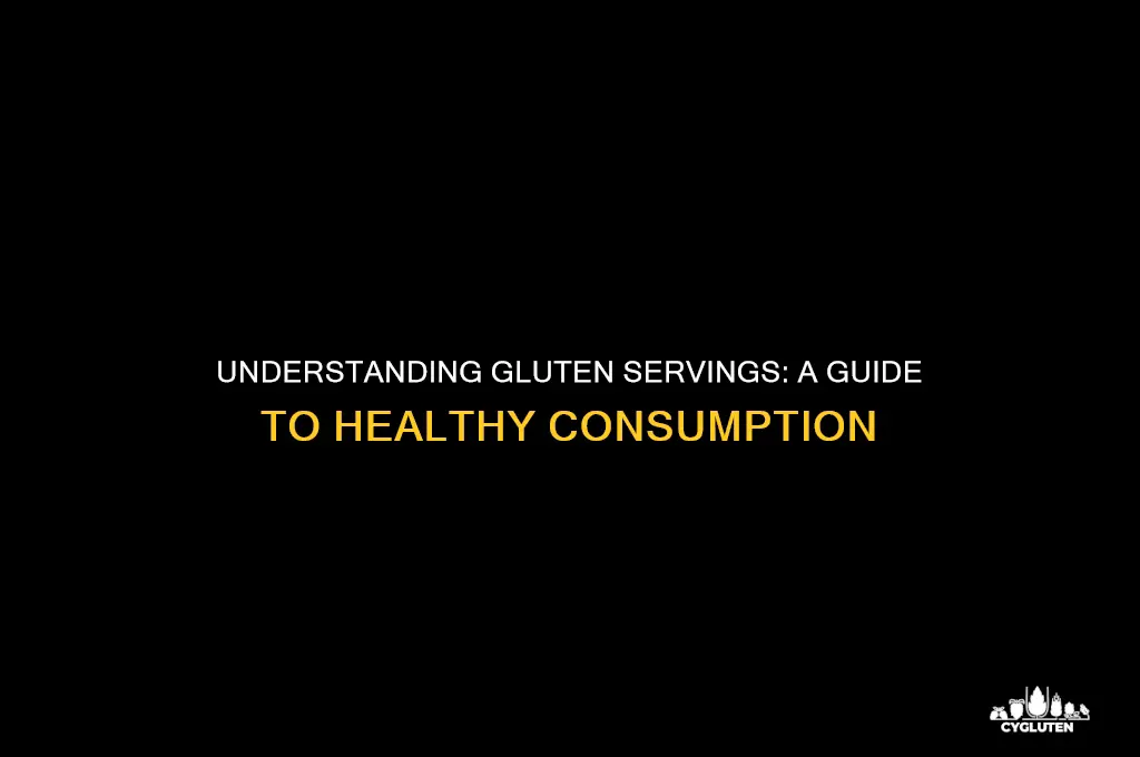 how much gluten is considered one serving