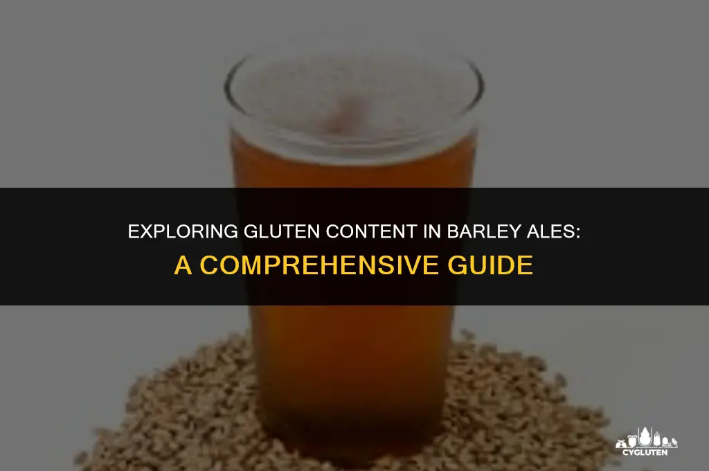 how much gluten is in barley ale