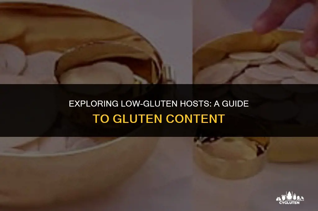 how much gluten is in low gluten hosts