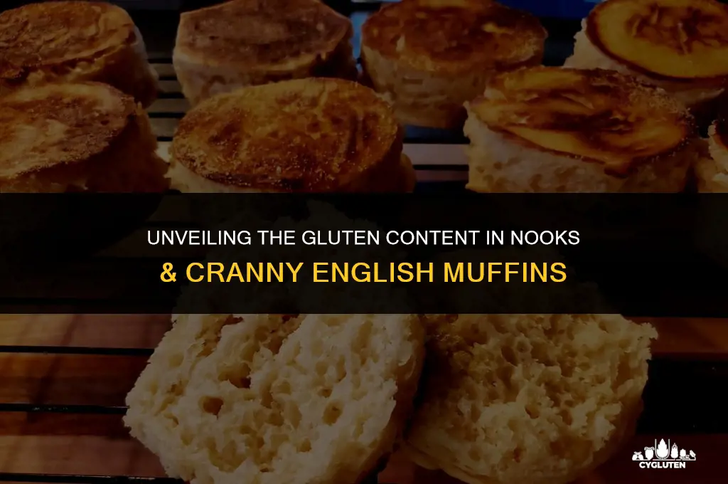 how much gluten is in nooks & cranny english muffins