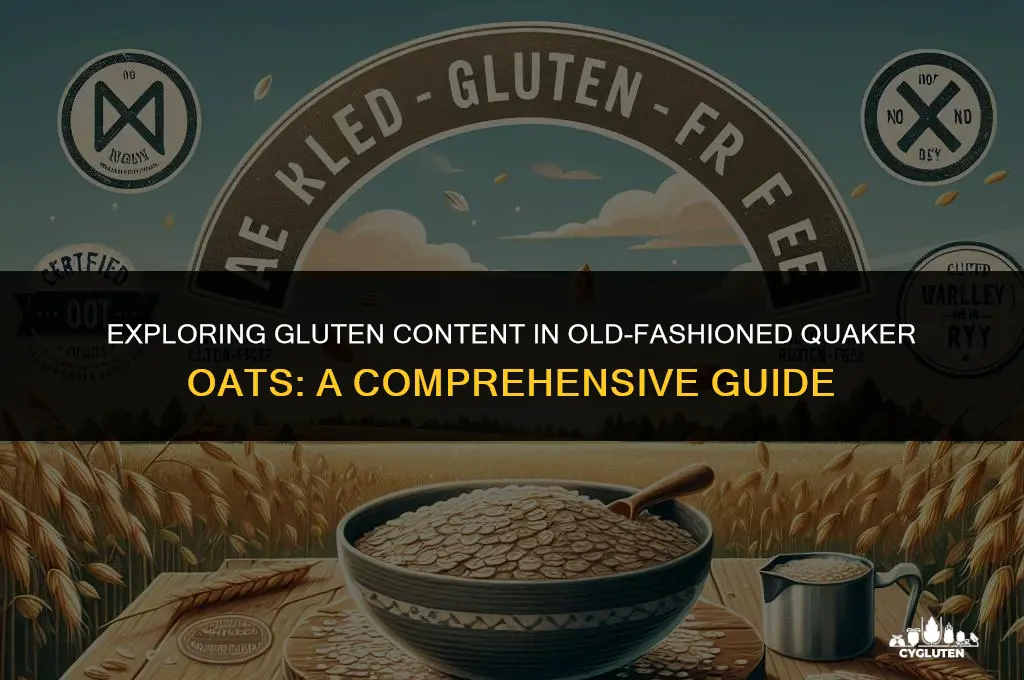 how much gluten is in old fashion quaker oats