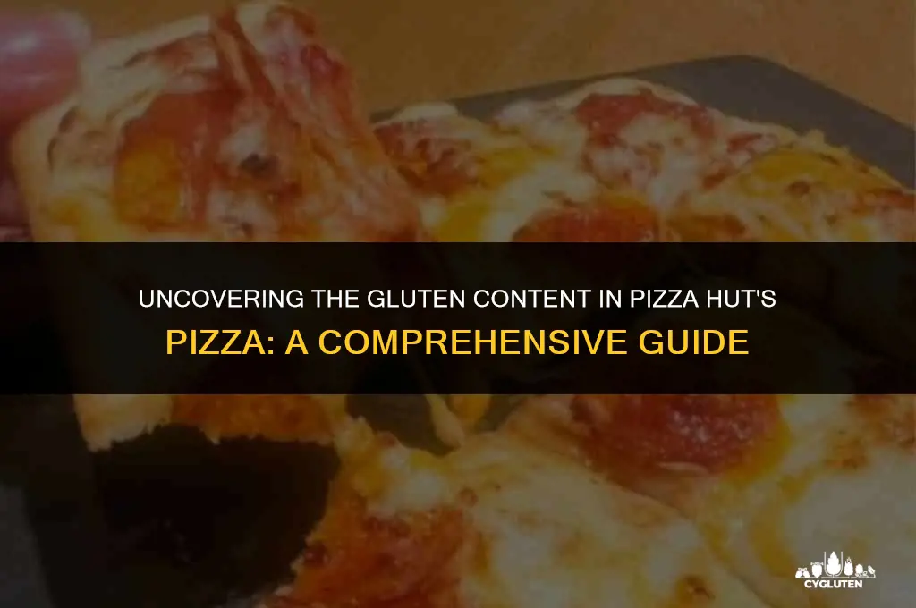 how much gluten is in pizza hut pizza
