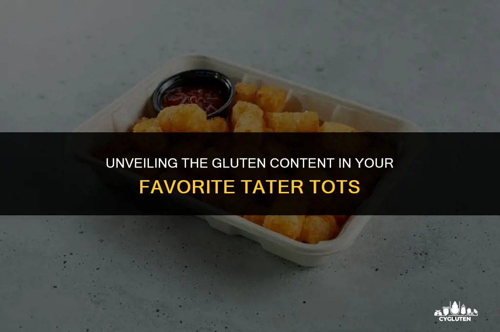 how much gluten is in tater tots