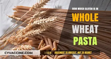 Unraveling the Gluten Content in Whole Wheat Pasta: A Nutritional Insight