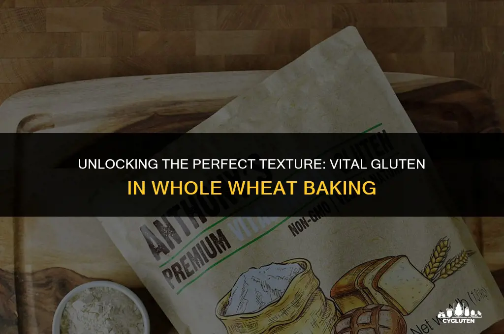 how much vital gluten to use on whole wheat