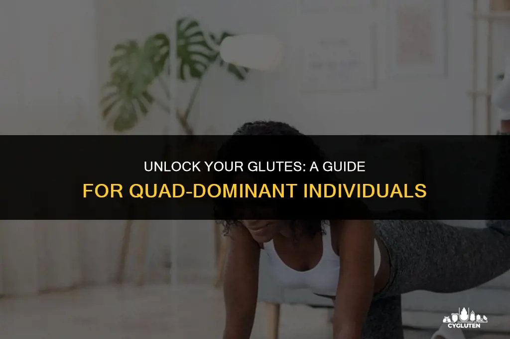 how to activate glutes when you are quad dominant
