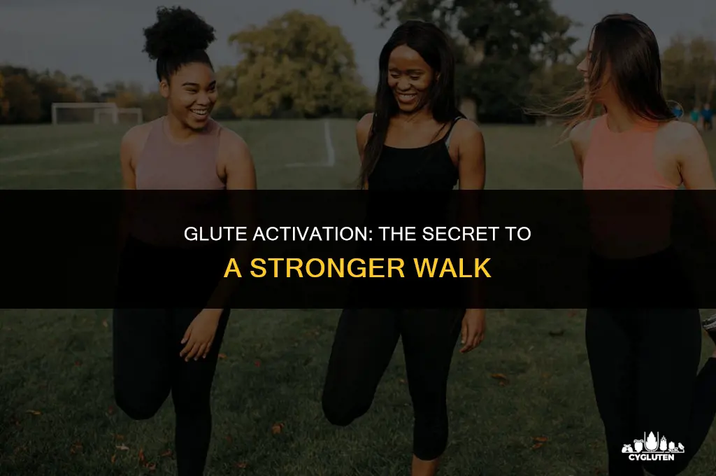 how to activate your glutes when walking