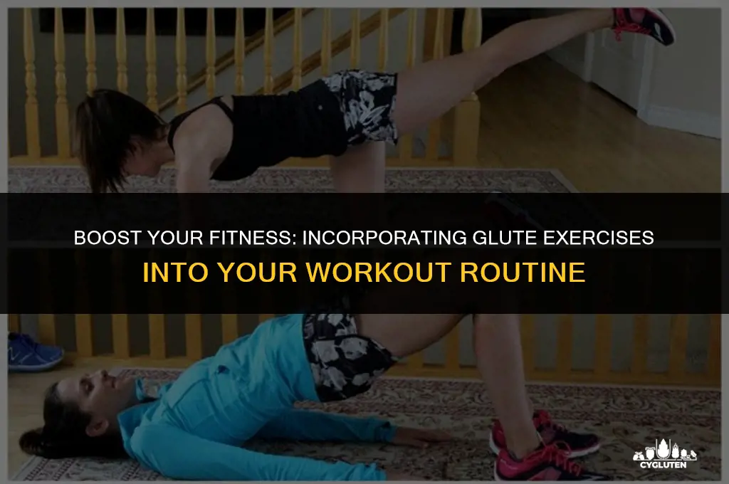 how to add in glutes to your workout program