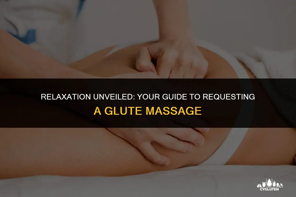 how to ask a masseuse for glute massage