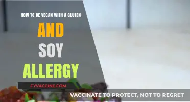 Navigating Veganism with Gluten and Soy Allergies: A Comprehensive Guide