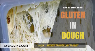 Unlocking the Secrets: How to Break Down Gluten in Dough