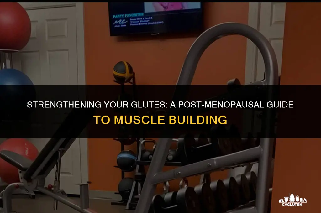 how to build glute muscles after menopause