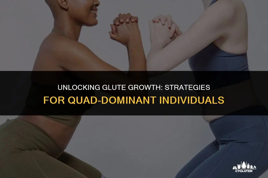 how to build glutes when quad dominant