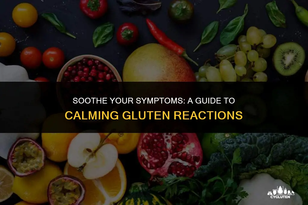 how to calm down a gluten reaction