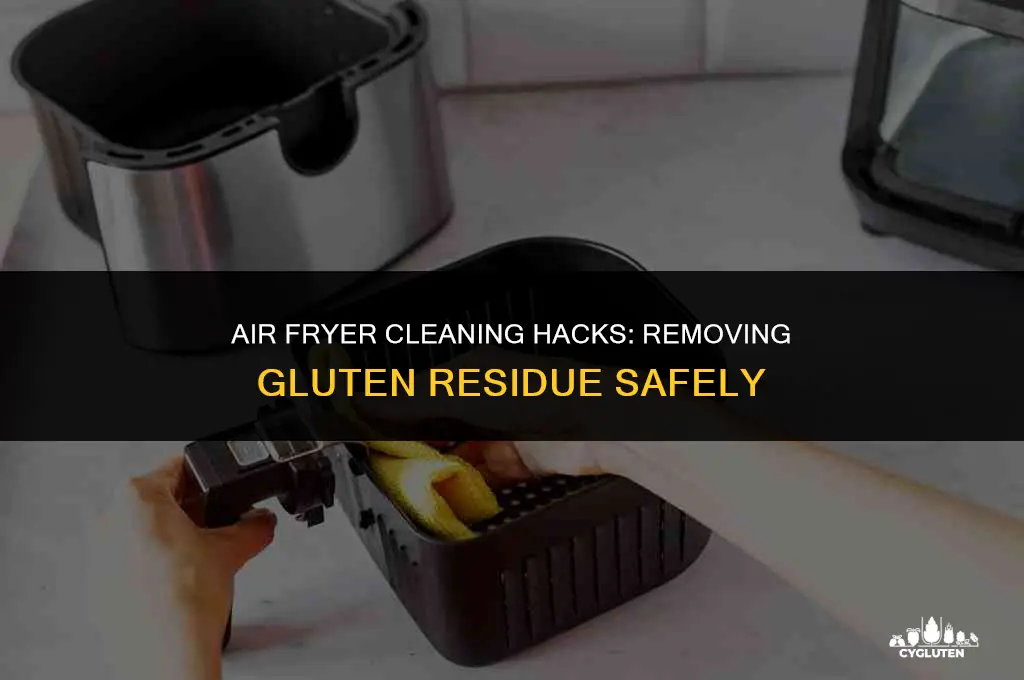 how to clean gluten out of air fryer