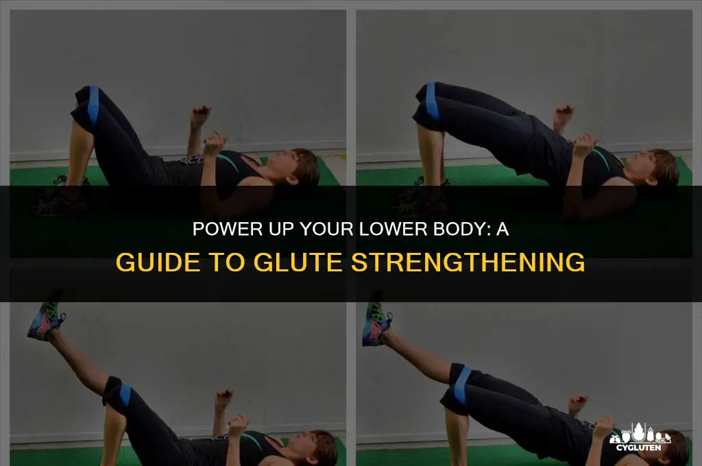 how to concentrate on strengthening tge glutes